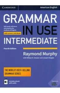 Grammar in Use Intermediate Student's Book with Answers and Interactive eBook: Self-study Reference and Practice for Students of American English de Raymond Murphy