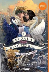 În căutarea gloriei. Școala pentru Bine și Rău (Vol. 4) - HC de Soman Chainani