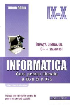 Informatica. Invata limbajul CStandard! - Clasele 9-10