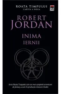 Inima iernii. Seria Roata timpului Vol.9 de Robert Jordan