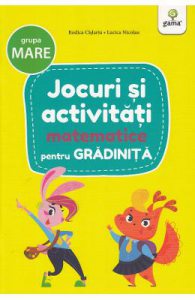 Jocuri si activitati matematice pentru grupa mare