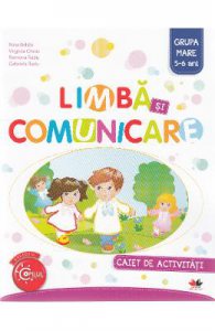 Limba si comunicare 5-6 ani. Grupa mare
