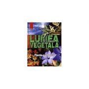 Lumea vegetala a Moldovei. Volumul 3. Plante cu flori 2