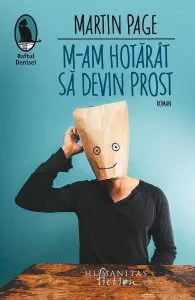 M-am hotarat sa devin prost de Martin Page