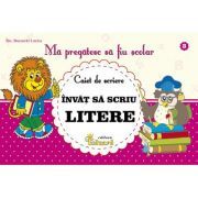 Ma pregatesc sa fiu scolar. Caiet de scriere 3, invat sa scriu litere