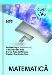 Matematica. Caietul elevului pentru clasa a V-a de Radu Gologan (coord)