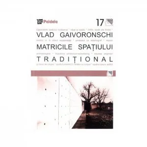 Matricile spatiului traditional de Vlad Gaivoronschi