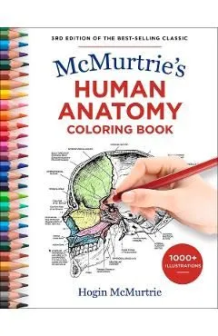 McMurtrie's Human Anatomy Coloring Book de Hogin Mcmurtrie
