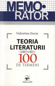 Memorator: Teoria literaturii in 100 de termeni