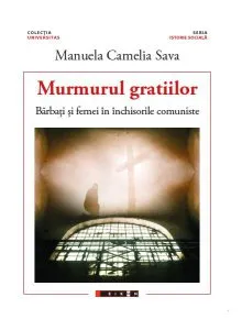 Murmurul gratiilor de Manuela Camelia Sava