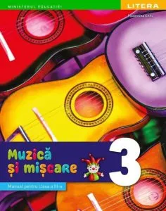 Muzică și mișcare. Manual. Clasa a III-a