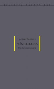 Neintelegerea. Politica si filosofie