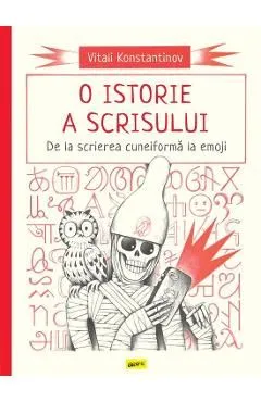 O istorie a scrisului. De la scrierea cuneiforma la emoji