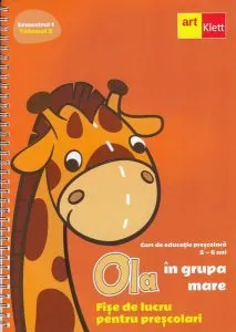 OLA în grupa mare. Fișe de lucru pentru preșcolari (5-6 ani). Semestrul 1. Vol. 2