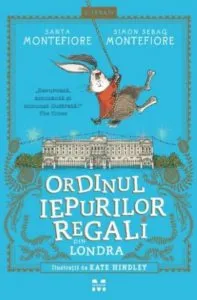 Ordinul iepurilor regali din Londra de Santa Montefiore