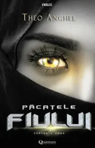 Pacatele fiului - cartea a doua de Theo Anghel