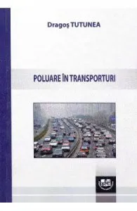 Poluare in transporturi de Tutunea Dragos