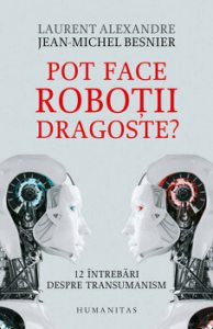 Pot face robotii dragoste
