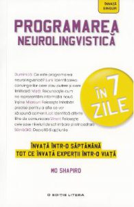 Programarea neurolingvistica in 7 zile