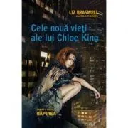 Rapirea. Cele noua vieti ale lui Chloe King, cartea a 2-a de Liz Braswell
