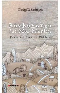 Razbunarea lui Mos Martin de Georgeta Galusca