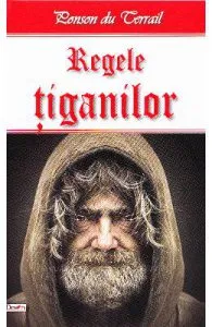 Regele tiganilor de Ponson du Terrail