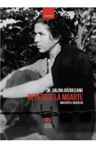 Repetitie la moarte de Galina Radulescu