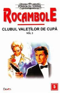 Rocambole: Clubul valetilor de cupa vol.3 de Ponson du Terrail