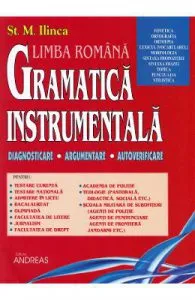 Set gramatica instrumentala: Vol.1 + Vol.2 de St. M. Ilinca