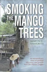 Smoking the Mango Trees de Martin Haworth