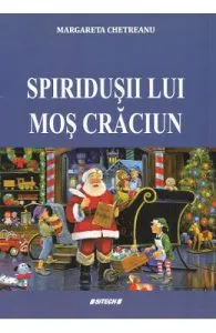 Spiridusii lui Mos Craciun de Margareta Chetreanu