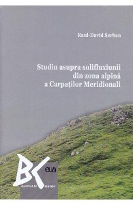 Studiu asupra solifluxiunii din zona alpina a Carpatilor Meridionali