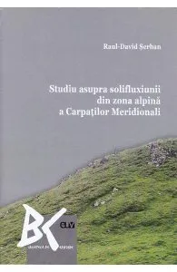 Studiu asupra solifluxiunii din zona alpina a Carpatilor Meridionali