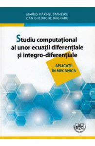 Studiu computational al unor ecuatii diferentiale si integro-diferentiale