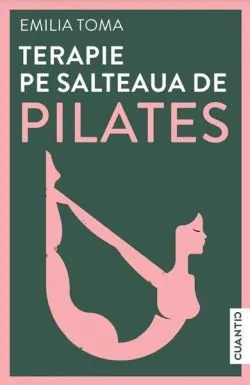Terapie pe salteaua de Pilates de Emilia Toma
