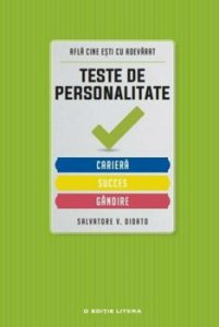 Teste de personalitate. Cariera. Succes. Gandire.