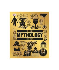 The Mythology Book : Big Ideas Simply Explained