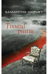 Tinutul pustiit de Samantha Harvey
