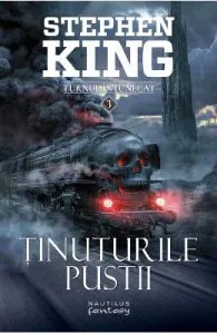 Tinuturile pustii. Seria Turnul Intunecat. Vol.3