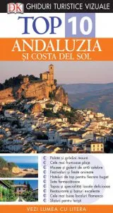 Top 10. Andaluzia si Costa del Sol. Editia 2014