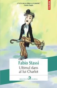 Ultimul dans al lui Charlot de Fabio Stassi