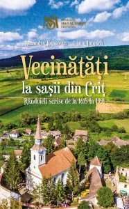 Vecinătăți la sașii din Criț. Rânduieli scrise de la 1615 la 1991 de Liana Iunesch