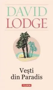 Vesti din Paradis de David Lodge