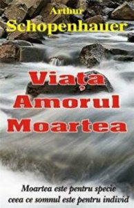 Viata, amorul, moartea