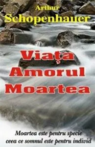Viata, amorul, moartea
