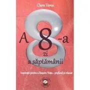 A 8-a zi a saptamanii. Inspiratii pentru a Respira Viata, profund si relaxat de Clara Toma