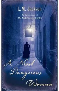 A Most Dangerous Woman de L. M. Jackson
