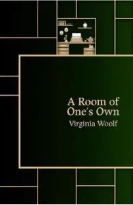 A Room of One's Own de Virginia Woolf