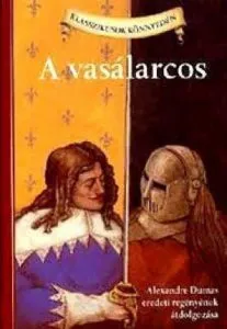 A vasalarcos - Alexandre Dumas eredeti regenyenek atdolgozasa de Alexandre Dumas
