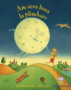 Am scos luna la plimbare de Carolyn Curtis